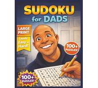 Sudoku for Dads: Large Print Edition | Easy to Hard Levels | 100+ Relaxing Brain Games (Sudoku for Everyone)