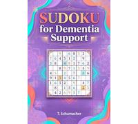 Sudoku for Dementia Support: Sudoku for Dementia Support: Sudoku Puzzles for Anxiety, Mindful, ADHD, Relax and Focus | hours of fun and relaxation | ... Medium, Hard Puzzles | Solutions included