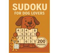 Sudoku for Dog Lovers:: Over 200 Large-Print Puzzles, Dog Facts, Trivia & Brain-Boosting Fun