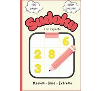 Sudoku for Experts: Medium - Hard - Extreme
