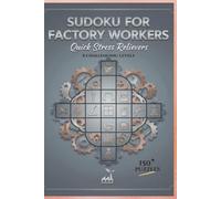 Sudoku for Factory Workers: Focus Fix Puzzles to Relax, Recharge & Stay Sharp
