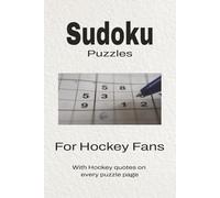 Sudoku for Hockey Fans: Sudoku Puzzle for Hockey Fans | Help Calm the Mind, Focus, and Relax | 6x9 Inches, 110 Pages | 50 + Puzzles | Solutions Included