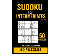 Sudoku for Intermediates vol1: 50 brain-boosting puzzles with just the right challenge. Every solution one page away (WORLD OF SUDOKU)