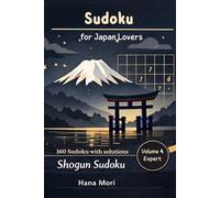 Sudoku for Japan Lovers: Shogun Edition: Expert 16x16 Sudoku for Ultimate Challenge