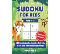 Sudoku for Kids | 400 Puzzles Volume 3: 400 Very Easy to Very Hard Sudoku Puzzles | Illustrated Step-by-Step Beginners Guide & Solutions Included | ... Sudoku, Crossword, Wordsearch & More)
