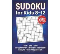 Sudoku for Kids 8-12: Over 200 Easy to Hard Large Print Sudoku Puzzles (4x4, 6x6, 9x9) - Fun Brain Games & Logic Puzzle Book with Solutions (Happy Panda Hub Puzzle Books)