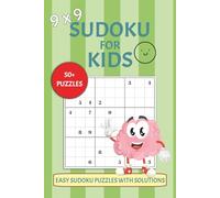Sudoku for Kids 9x9: Classic 9x9 Sudoku Puzzles for Kids | Fun & Easy Beginner Challenges | 6x9 Inches Travel Size | 50+ Puzzles, 111 Pages | Solutions Included