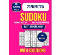 Sudoku for Kids Ages 10-12: 200+ Sudoku Puzzles for Kids Ages 10-12 | Easy, Medium & Hard Brain Games | Large Print 9x9 Grids | Logic, Critical Thinking, Focus & Problem-Solving Skills Development