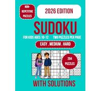Sudoku for Kids Ages 10-12: 200+ Sudoku Puzzles for Kids Ages 10-12 | Easy to Hard Logic Games | Large Print 9x9 Grids | Fun Brain Training for Focus, Thinking & Problem-Solving Skills