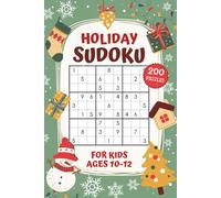 Sudoku for Kids Ages 10-12: Variety of 200 Sudoku Puzzles - Easy, Medium & Hard Level Made for Children With Solutions