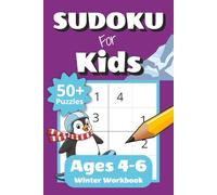 Sudoku for Kids Ages 4-6 Winter Workbook: 50+ Easy 4x4 Sudoku Puzzles for Beginners | Fun Challenge Levels with Increasing Difficulty | Puzzle ... Gift for Kids (Sudoku for Kids: 4x4 Puzzles)