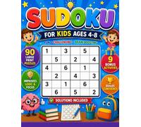Sudoku for Kids Ages 4-8: 90 Easy 4×4 Grid Sudoku Puzzles with Complete Solutions, 9 Fun Learning Activities & Reward Pages