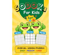 Sudoku For Kids Ages 6-8: 135+ Easy, Medium & Hard Puzzles | Fun Brain Games & Math Activity Book for Boys & Girls