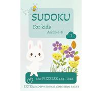 Sudoku for Kids: Ages 6-8 | 160 Puzzles with Motivational Coloring Pages | Travel Size Book | Fun and Challenging brain-training games 4x4 6x6 with ... | Stimulate the mind (Books for smart kids)