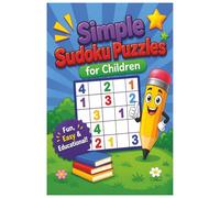 Sudoku for Kids Ages 6-8: Over 50 pages with 2 Sudoku Puzzles per page |9x9 Grids, Large Print, Made for Children and Beginners | Levels: Easy and Medium