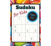 Sudoku for Kids Ages 6-9: 200 Very Easy and Easy Puzzles for Sudoku Beginners - 6x9 Convenient Size