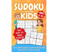 Sudoku for Kids ages 6+: Over 250 Sudoku Puzzles | 4x4 & 9x9 Grids with Easy to Hard Levels | Large-Print Logic Puzzle for Kids & Beginner, Brain-Boosting Fun
