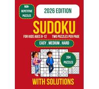 Sudoku for Kids Ages 8-12: 204 engaging Sudoku puzzles with large-print 9x9 grids, easy-to-hard progression, and fun brain challenges. Builds logic, ... skills, with complete solutions included