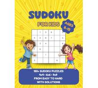 Sudoku For Kids Ages 8-12: challenging fun brain games for smart childrens from easy to hard with solutions