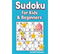 Sudoku for Kids & Beginners: Sudoku Puzzle Book with Easy to Read Print | 6x9 inches, 110 pages | 50+ puzzles ... Gift for Vacations, Holidays, and Free Times