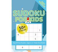 Sudoku For Kids Easy & Fun Puzzles • Ages 6-8 • Train Your Brain!: Sudoku Puzzles for Kids | Helps Children Build Focus, Confidence & Problem-Solving ... 110 Pages | 50+ Puzzles | Solutions Included