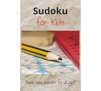 Sudoku for kids: Easy Sudoku for Kids Ages 8-12: A Beginner’s Collection of 50+ Large Print Puzzles | Brain-Boosting Fun with Answer Key