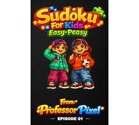 Sudoku For Kids: Episode 1 Easy-Peasy, hours of fun Sudoku puzzles for kids that spark learning and confidence, with giggles along the way and new Episodes weekly.