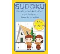 Sudoku for Kids: Fun and Easy | age 6 to 8 years | Puzzle sizes 4x4 and 6x6 | Makes a great gift for Puzzle Lovers | 6x9 Inches | 110 Pages | 50+ Puzzles