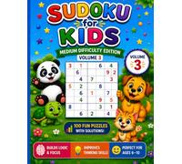Sudoku for Kids: Medium Level Sudoku Puzzles for Kids Ages 6-10 | Volume 3 (Kids Sudoku Collection)