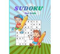 Sudoku for Kids: Over 200 Easy, Fun and Challenging Sudoku Puzzles 6x6 with Solutions