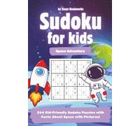 Sudoku for Kids | Space Adventure: 264 Very Easy to Very Hard Sudoku Puzzles | Illustrated Step-by-Step Beginners Guide & Solutions Included | ... | Ages 6-12 (Sudoku Adventures for Kids)