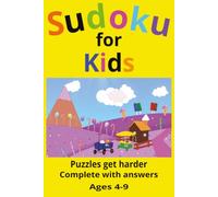 Sudoku for Kids: Sudoku for kids | 6x9 book | 110 pages and 50+ puzzles | Puzzle get harder half way through | 4x4 and 6x6 grids