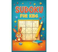 Sudoku For Kids: Sudoku Logic Puzzles for Ages 5+