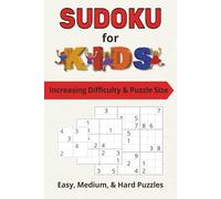 Sudoku for Kids: Sudoku Puzzles for Kids | Perfect for home, school, travel, or quiet time | 6x9 Inches, 109 Pages | 80+ Puzzles | Solutions Included