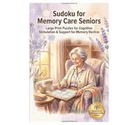 Sudoku for Memory Care Seniors: Sudokus for Seniors with Alzheimer's & Dementia | Support Cognitive Function | 6x9 Inches | 110 Pages | 50+ Puzzles | Solutions Included | Very easy