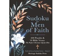 Sudoku for Men of Faith: 200 Puzzles & 50 Bible Verses - The Perfect Christian Gift for Him (Faith & Focus Series)