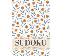Sudoku For Mindfulness: Puzzles For Focus, Fun And Relaxation For Teens And Adults