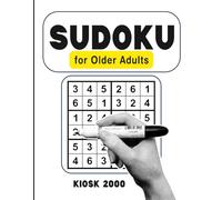 Sudoku for Older Adults: 120 Sudoku Puzzles with Solutions for Adults and Seniors to Sharpen the Mind and Enjoy (Sudoku Book Gift for Seniors)