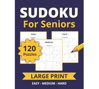 Sudoku for Seniors: 120 Easy, Medium, and Hard Level 9x9 Sudoku Puzzles with Large Print | Puzzle Solutions Included | 8.5 x 11 Inches, 183 Pages | Gift for Senior Adults