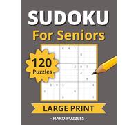 Sudoku for Seniors: 120 Hard 9x9 Sudoku Puzzles with Large Print | Puzzle Solutions Included | 8.5 x 11 Inches, 183 Pages | Gift for Senior Adults