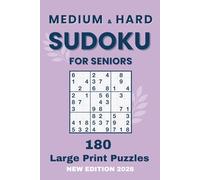 Sudoku for Seniors | 180 medium & hard puzzles | large print | new edition 2026: Sudoku for Relaxation and Brain Training with Complete Solutions