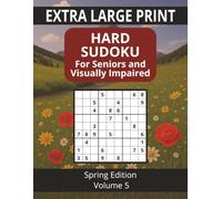 Sudoku for Seniors and Visually Impaired Spring Edition: Volume 5: Hard Sudoku / Extra Large Print 32pt / 8.5 x 11 size / Adult Puzzle Book