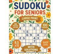 Sudoku for Seniors: Easy Edition: 100 Large Print Puzzles to Boost Brainpower and Relax Your Mind - Perfect for Beginners and Older Adults (The Sudoku Challenge Series)