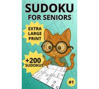 SUDOKU FOR SENIORS: Extra Large Print | Sudoku for Seniors and Kids | 200 Puzzles | Increasing Difficulty
