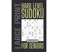 Sudoku for Seniors Hard: 200 Large Print Sudoku Puzzles with Solutions in a Clear, Easy-to-Read Format, 2 per Page