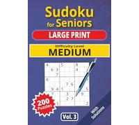 Sudoku for Seniors, Large Print, Medium Level, Vol.: 200 Medium level puzzles, senior sudoku book, large print, easy-to-read sudoku, ideal for ... Level, Sudoku for Seniors, Large Print)