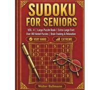 Sudoku For Seniors: Over 180 Puzzels in Extra Large Print-Difficulty Levels: Very Hard to Extreme