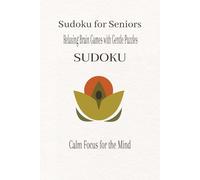 Sudoku for Seniors: Relaxing Brain Games with Gentle Puzzles