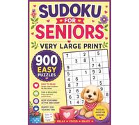 Sudoku For Seniors Very Large Print: 900 Puzzles