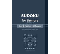 Sudoku for Seniors - Volume 2: Easy & Medium - 50 Puzzles | With Solutions